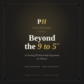Beyond The 9 To 5 — Coaching & Mentorship Programme